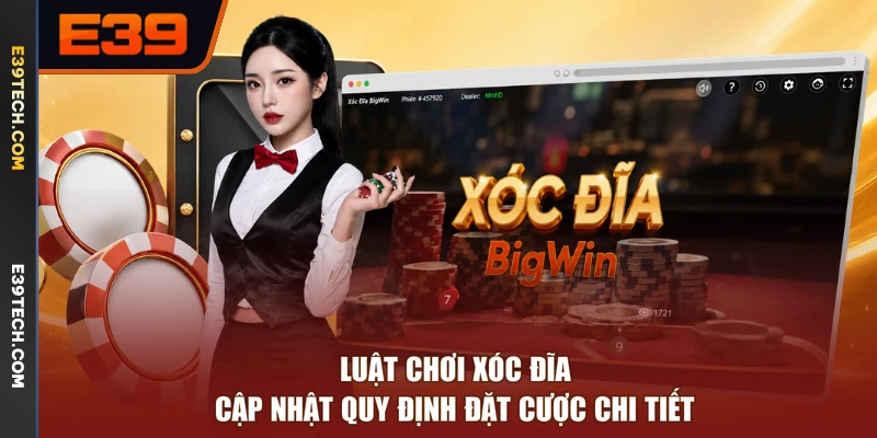 Luật Chơi Xóc Đĩa - Cập Nhật Quy Định Đặt Cược Chi Tiết