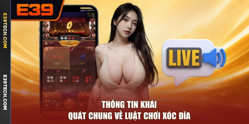 Thông tin khái quát chung về luật chơi Xóc Đĩa