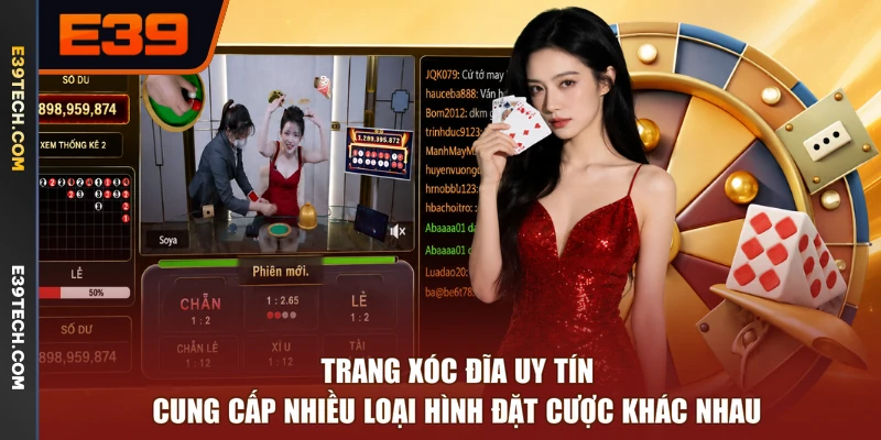 Trang Xóc Đĩa uy tín cung cấp nhiều loại hình đặt cược khác nhau